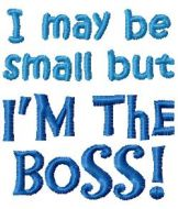 I may be small but I'm the boss-I may be small but I'm the boss